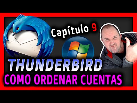 9. Curso Mozilla Thunderbird ⭐ Como Ordenar Nuestras Cuentas De Correo Nuevo Método Nativo 2023