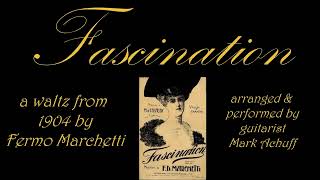 Video thumbnail of "Fascination Waltz by Fermo D. Marchetti"