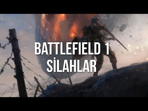 Battlefield 1 | Silahlar Hakkında Bilmeniz Gereken 10 Şey + Sanat Tasarımları