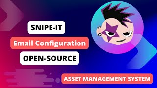 Snipe-IT Email Configuration | Snipe-IT Outgoing Mail | Email Alerts