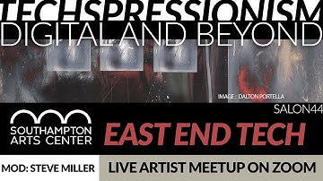 East End Tech - Techspressionist Salon #44 - May 25, 2022