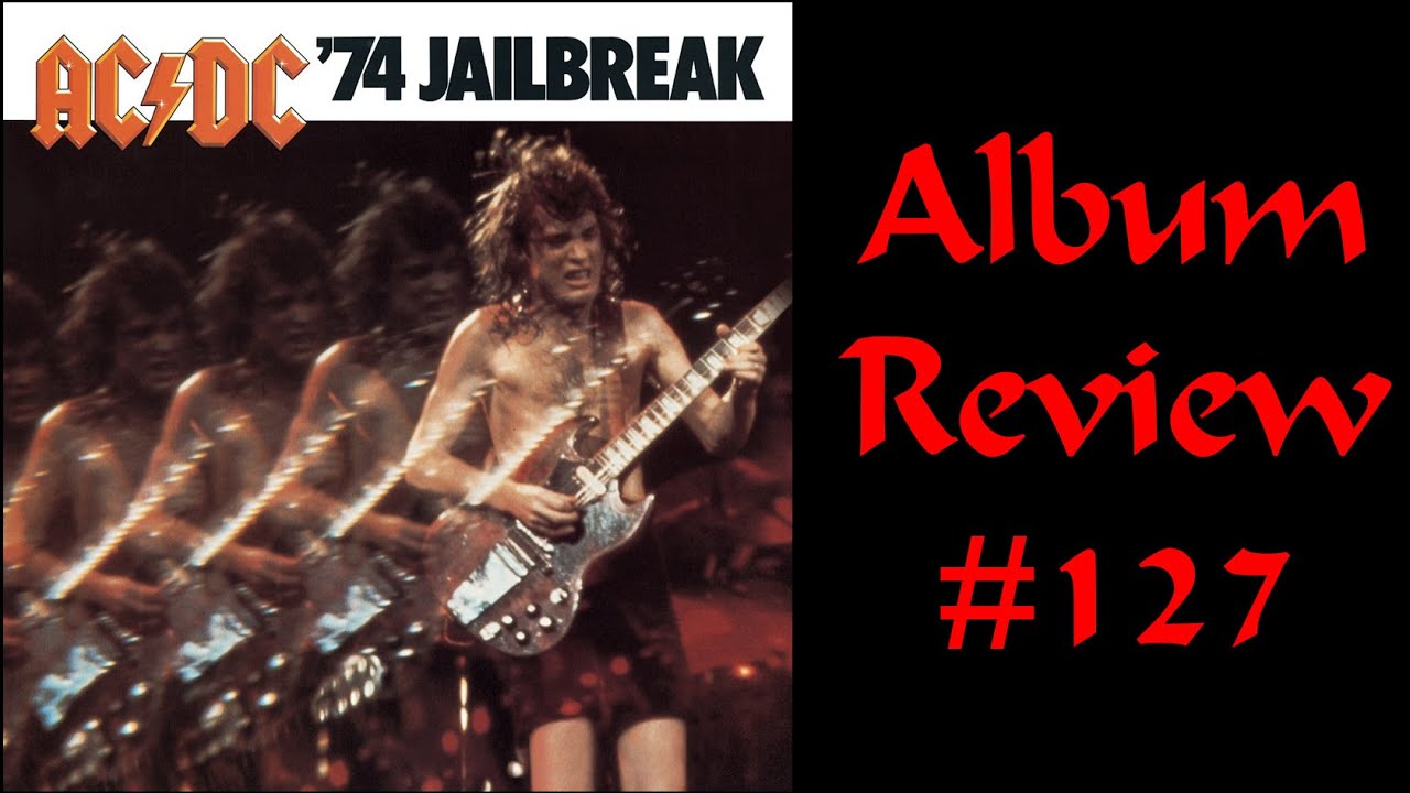 Album Review 127 - AC\DC - '74 Jailbreak - YouTube