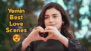 Yemin Best Love Scene Reyhan & Emir Love Status The Promise Status Best Love Story Turkish