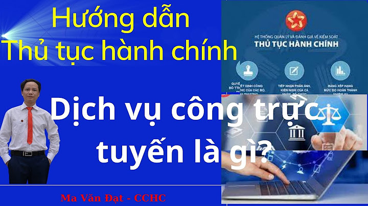 Dịch vụ hành chính công là gì truc tuyến năm 2024