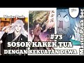 SEKTE PARA CIWI CIWI Ciiihuui  || SOSOK KAKEK TUA DENGAN KEKUATAN DEWA