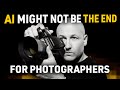 You Think Ai Is About To Kill Photography THINK AGAIN You Think Ai Is About To Kill Photography THINK AGAIN