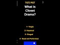 what is closet drama? #tgt2026 #tgtreels #closetdrama