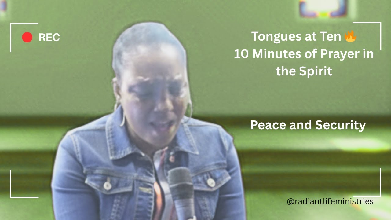 Tongues at Ten | 10 Minutes of Praying in the Spirit