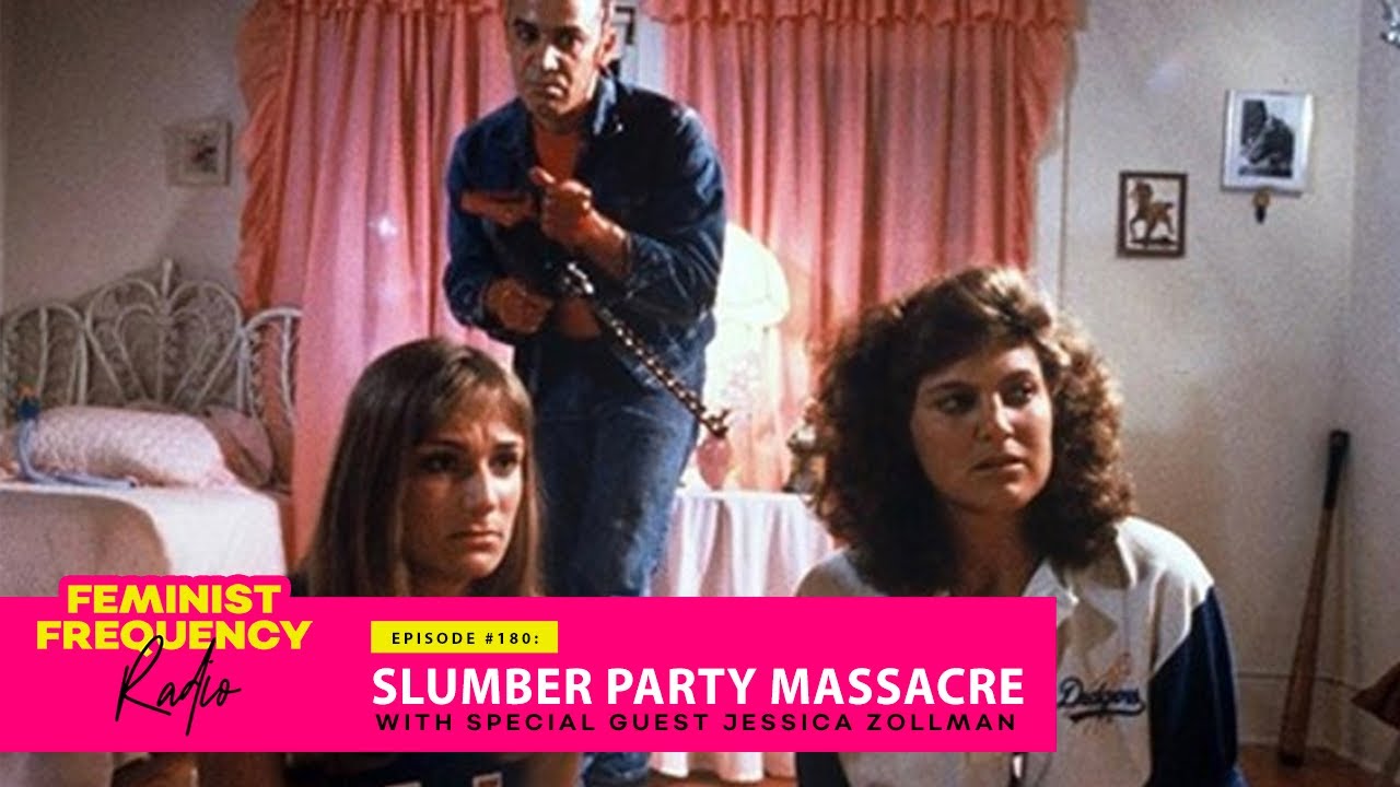 SLUMBER PARTY MASSACRE (1982) | with special guest JESSICA ZOLLMAN | Feminist Frequency Radio 180