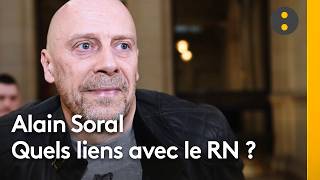 Vrai Ou Faux Y A-T-Il Des Liens Entre Alain Soral Et Le Rassemblement National ?