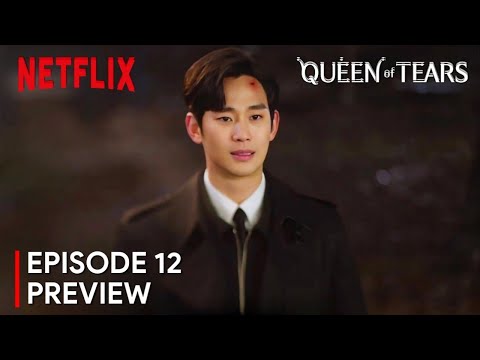 Queen of Tears Episode 12 Preview | Kim Soo Hyun | Kim Ji Won [ENG SUB]