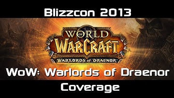 Warlords of Draenor New Character Model Panel Coverage!