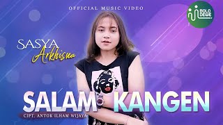Sasya Arkhisna - Salam Kangen (Official Music Video)