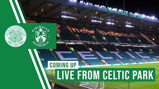 LIVE from Celtic Park - Celtic v Hibs post-match