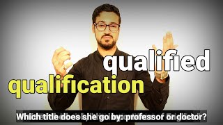 الفرق بين qualified and qualification _ تعلم اللغة الانجليزية