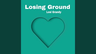 Losing Ground