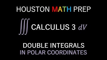 Double Integrals in Polar Coordinates