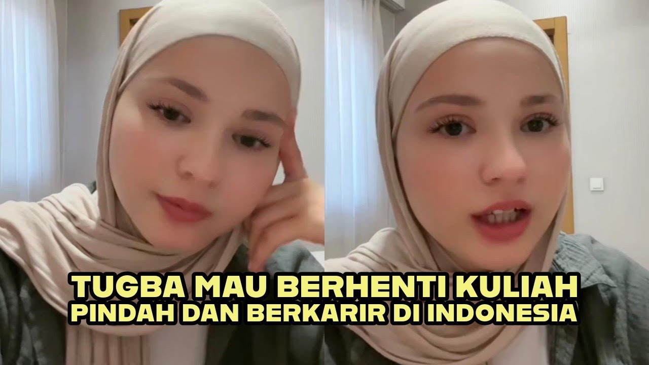 Bikin Heboh!! Tugba bilang mau stop kuliah dan pindah ke Indonesia