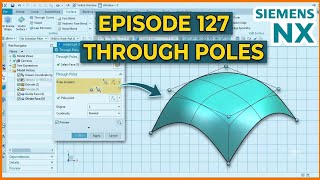 How to Create Through Poles Surface in Siemens NX 12 | Ep- 127 | ADVANCED TUTORIAL | THROUGH POLES