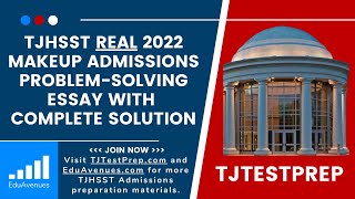 TJHSST REAL 2022 MAKEUP Admissions Assessment Problem-Solving Essay (PSE) — Complete Solution