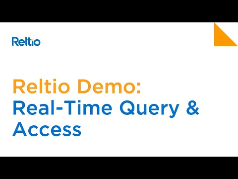 Reltio MDM Demo: Real-Time Query and Access
