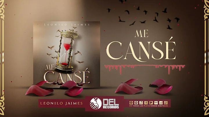 Me Canse - (Audio Oficial) - Leonilo Jaimes - DEL ...