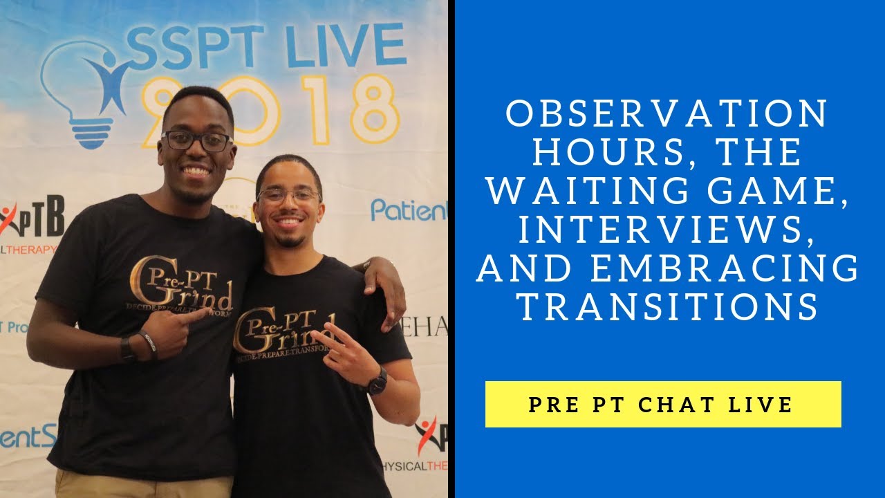 Observation Hours, The Waiting Game, Interviews, and Embracing Transitions