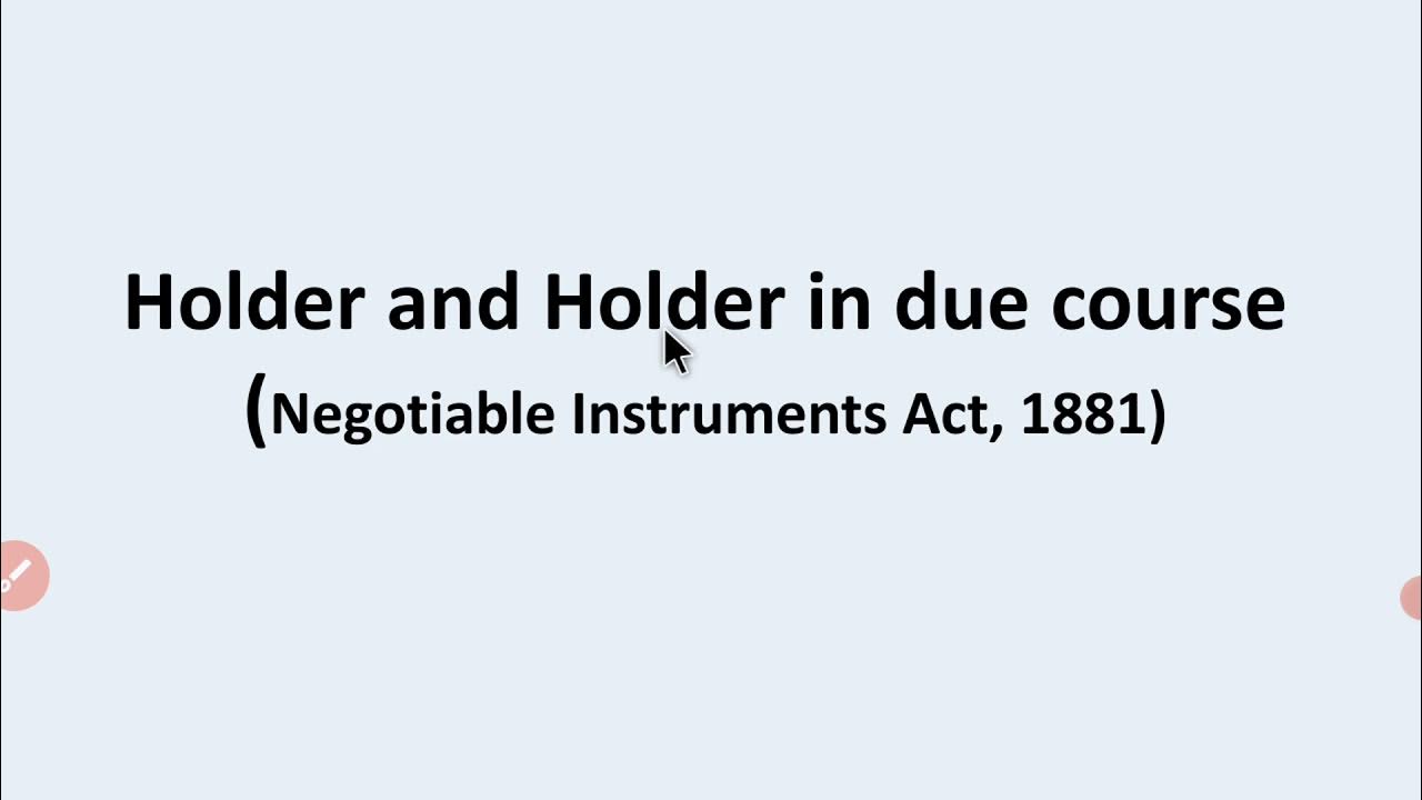 Holder and Holder in due course YouTube