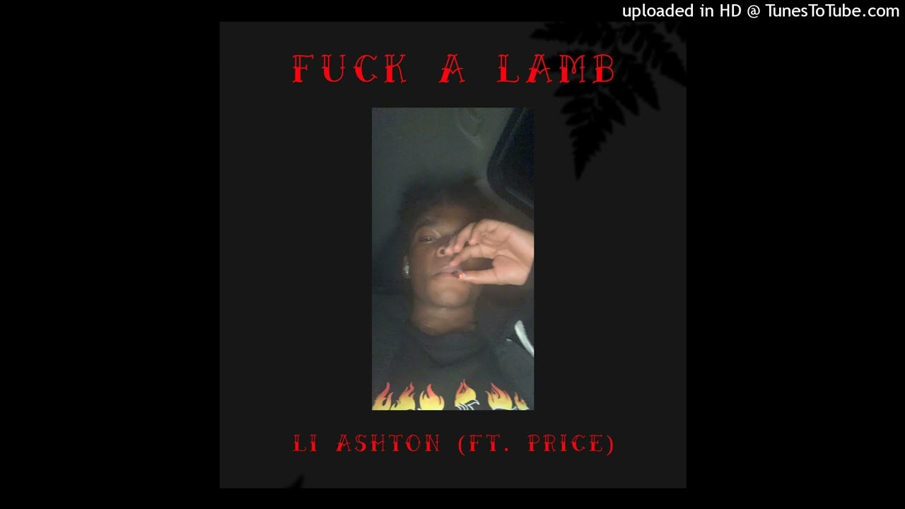 Li Ashton - Fuck A Lamb (OFFICIAL AUDIO) Prod. Price