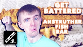 Dazza Rates Anstruther Fish Bar | Get Battered