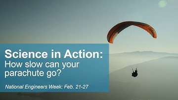 Science in Action: How slow can your parachute go?