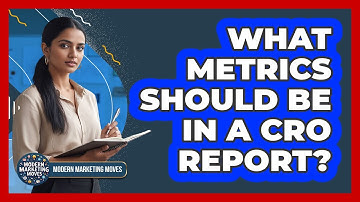 What Metrics Should Be In A CRO Report?