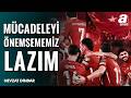 "Hazırlık Maçı Diye Düşünmeyip Maçı Önemsememiz Ve Kazanmamız Lazım"