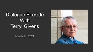 Dialogue Fireside with Terryl Givens