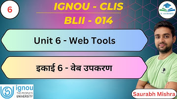 Unit 6 - Web Tools | IGNOU CLIS BLII - 014 I #CLIS #ignou #job #library