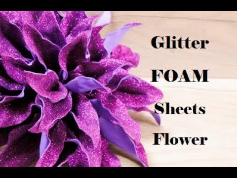 Add Glamour and Glitz with Glitter Foam Sheets and Shapes –  amazinggiantflowers