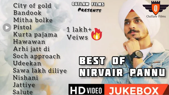 Nirvair pannu all songs | audio jukebox | best of nirvair pannu 2020-21 | outlaw Films