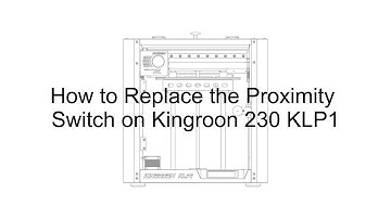 How to Replace the Proximity Switch on Kingroon 230 KLP1 3D Printer