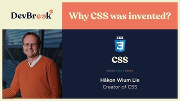 #devbreak19 - Why CSS was invented
