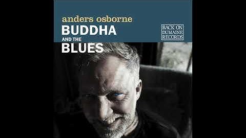 Anders Osborne - Alone (Audio)