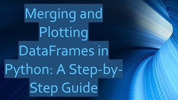 Merging and Plotting DataFrames in Python: A Step-by-Step Guide