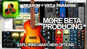 Reason 9 5 Propellerhead VST 1st Beta Session using UAD API Channel Strip & Serum Plugins Part 2