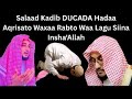 Salaad Kadib DUCADA Hadaa Aqrisato Waxaa Rabto Waa Lagu Siina Insha Allah