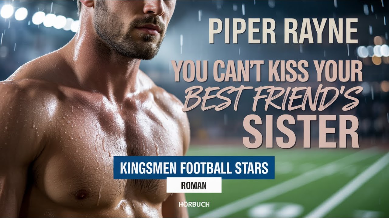 Verbotene Gefühle für die Schwester meines besten Freundes – Star vor schwieriger Entscheidungt