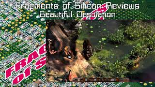Fragments of Silicon Reviews: Beautiful Desolation