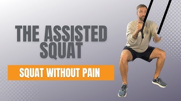 How To Perform The Assisted Squat (TRX Squat) | Squat Without Joint Pain