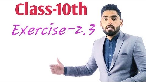 Exercise-2.3, 10th class , kpk board ,