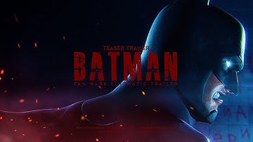 BATMAN : FAN MADE CINEMATIC [4K]