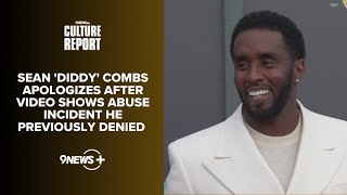 Diddy apologizes after video shows abuse incident he previously denied | The Culture Report