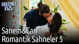 Erkenci Kuş | Sanem&Can Romantik Sahneler 5